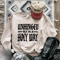 Unhinged but in a Holy way