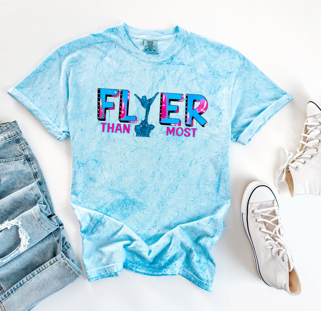 FLYER THAN MOST TEE